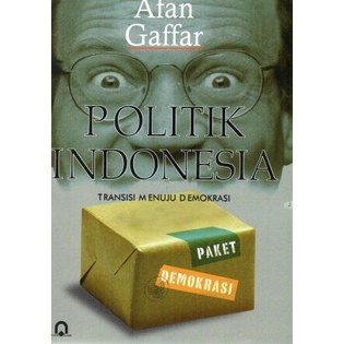 Cover POLITIK INDONESIA :  Transisi Menuju Demokrasi / AFAN GAFFAR