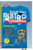 Cover DESAIN KAUS DISTRO DENGAN CORELDRAW :  Membahas Desain  : Text & symbols. Line & Curve dll / SLAMET HARIYADI