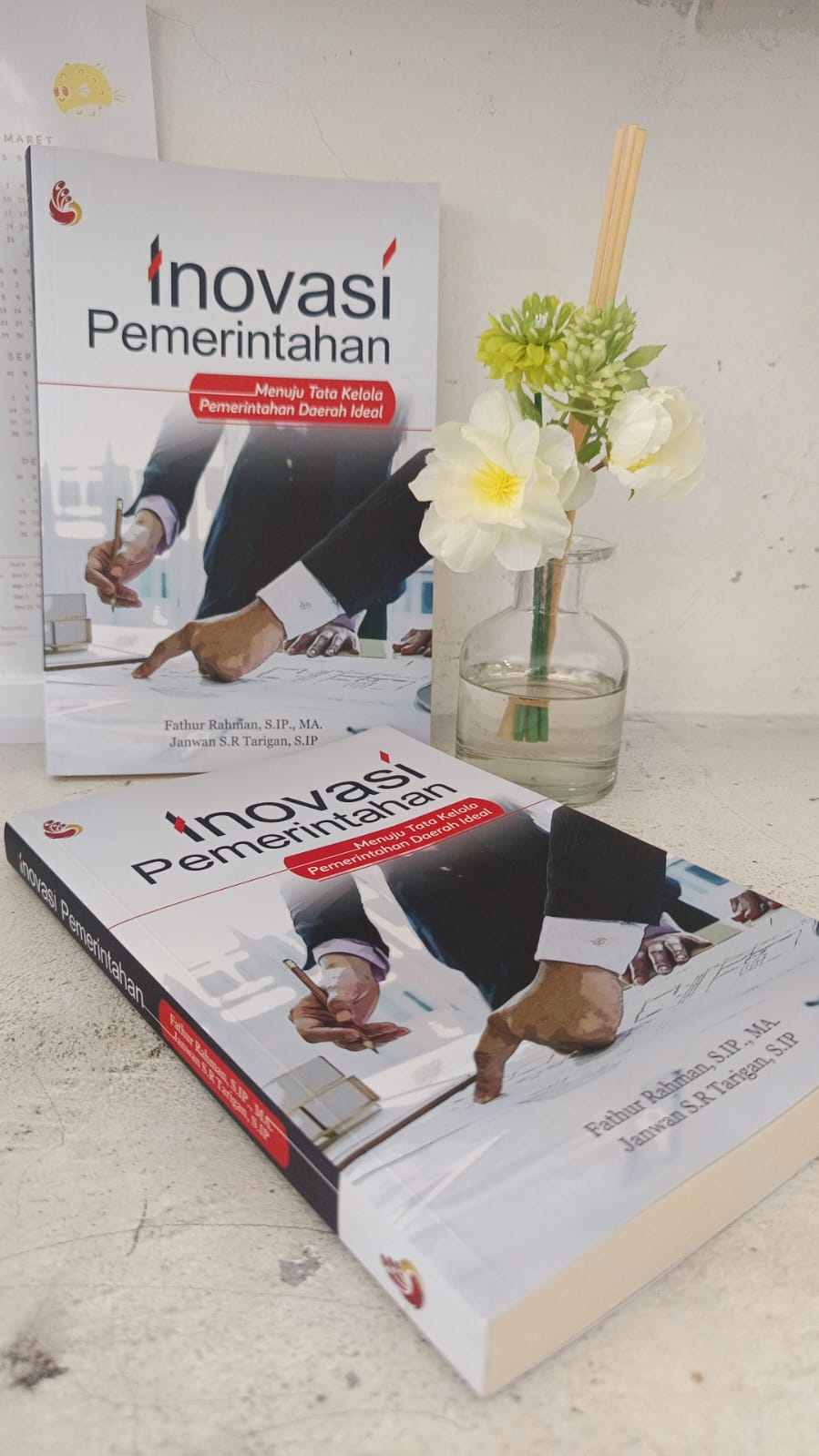 Cover "INOVASI PEMERINTAHAN" :  MENUJU TATA KELOLA PEMERINTAHAN DAERAH IDEAL / FATHUR RAHMAN, S.IP., MA & JANWAN S.R. TARIGAN, S.IP