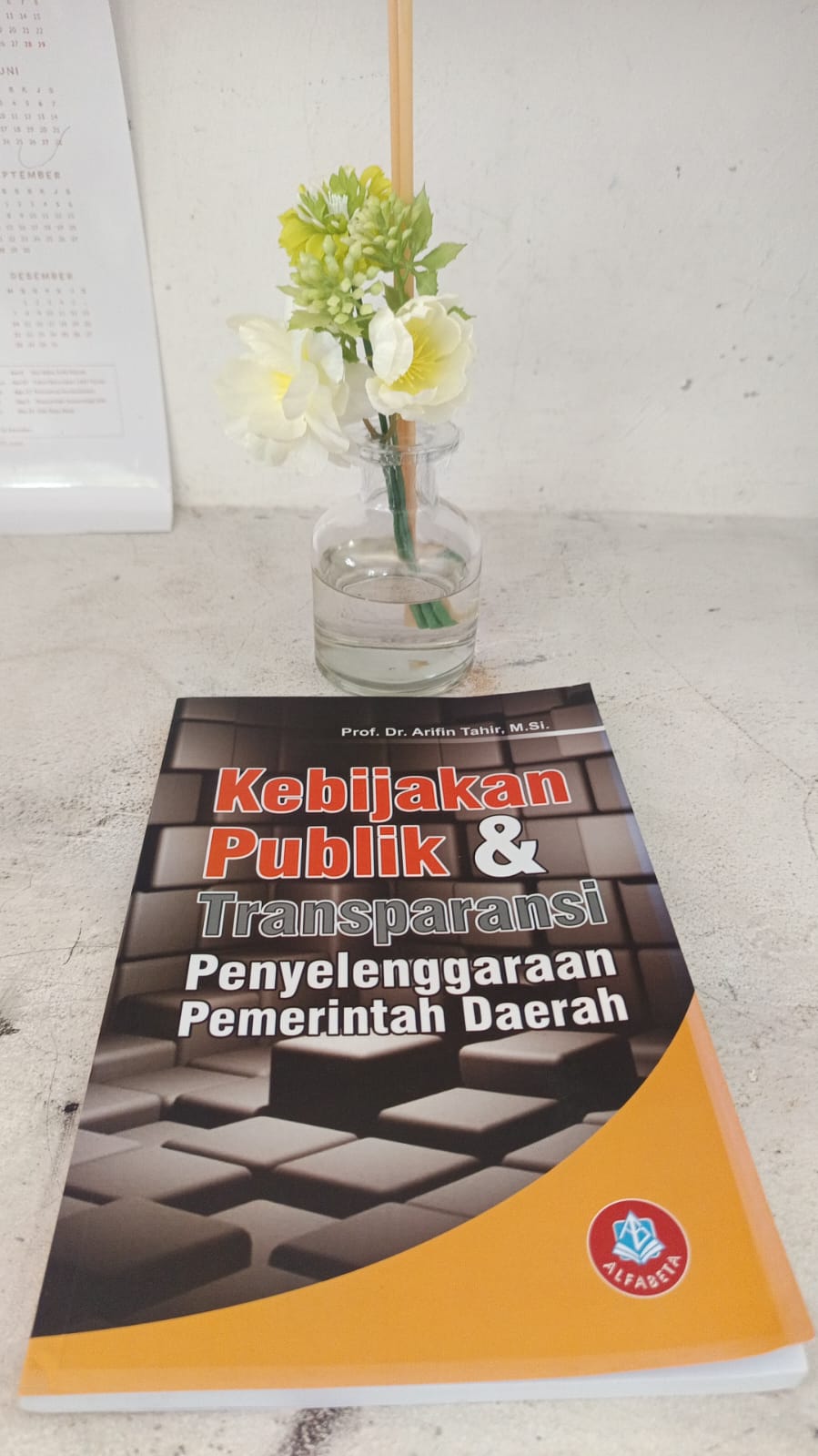 Cover KEBIJAKAN PUBLIK & TRANSPARANSI :  PENYELENGGARAAN PEMERINTAH DAERAH / Prof. Dr. ARIFIN TAHIR, M.Si