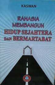 Cover RAHASIA MEMBANGUN HIDUP SEJAHTERA DAN BERMANFAAT :  The Great Book of Secrets / KASWAN