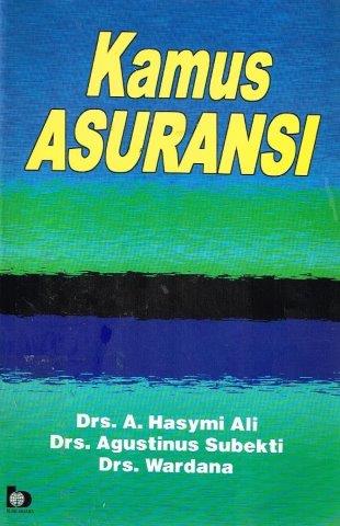 Cover KAMUS ASURANSI / DRS. A. HASYMI ALI