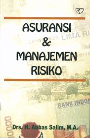 Cover ASURANSI DAN MANAJEMEN RISIKO / DRS. H. ABBAS SALIM, M.A.