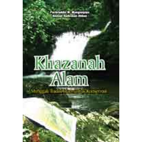 Cover KHAZANAH ALAM :  Menggali Tradisi Islam untuk Konservasi / FACHRUDDIN M.MANGUNJAYA