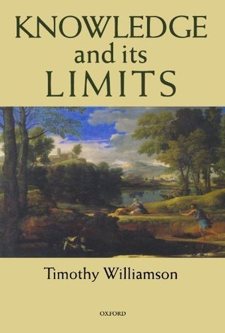 Cover KNOWLEDGE AND ITS LIMITS / TIMOTHY WILLIAMSON