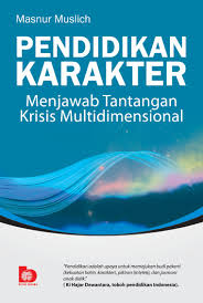 Cover PENDIDIKAN KARAKTER :  Menjawab Tantangan Krisis Multidimensional / MASNUR MUSLICH