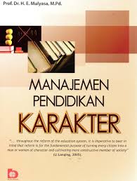 Cover MANAJEMEN PENDIDIKAN KARAKTER / PROF. DR. H. E. MULYASA, M.Pd