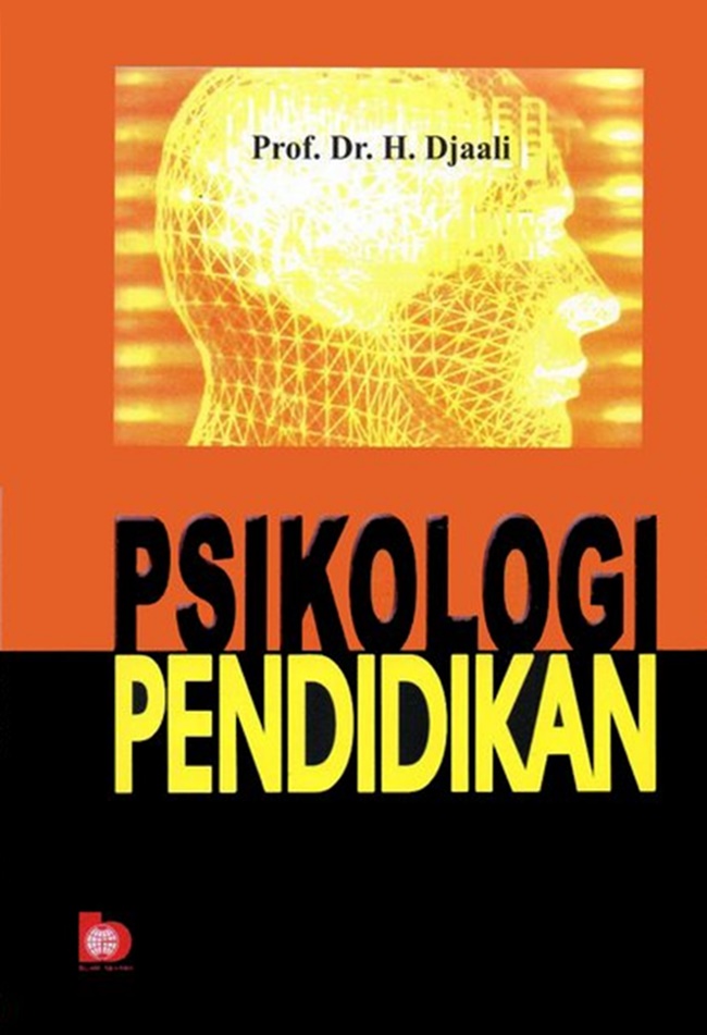 Cover PSIKOLOGI PENDIDIKAN / PROF. DR. H. DJAALI