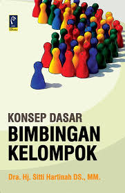 Cover KONSEP DASAR BIMBINGAN KELOMPOK / DRA. HJ. SITTI HARTINAH DS., MM.