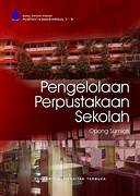 Cover PENGELOLAAN PERPUSTAKAAN SEKOLAH / OPONG SUMIATI