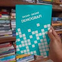 Cover DASAR-DASAR DEMOGRAFI /' :  Dari Formulasi Ke Implementasi Kebijakan Negara / KARTOMO WIROSUHARDJO