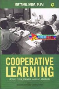 Cover COOPERATVE LEARNING :  METODE, TEKNIK, STRUKTUR DAN MODEL PENERAPAN / MIFTAHUL HUDA, M.Pd.