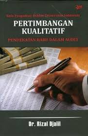 Cover PERTIMBANGAN KUALITATIF PENDEKATAN BARU DALAM AUDIT / DR. RIZAL DJALIL