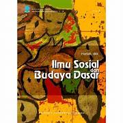 Cover ILMU SOSIAL BUDAYA DASAR :. :  - / Dra. HERTATI SUANDI, M.Si