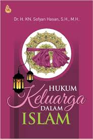 Cover HUKUM KELUARGA DALAM ISLAM / DR. H. KN. SOFYAN HASAN, S.H., M.H