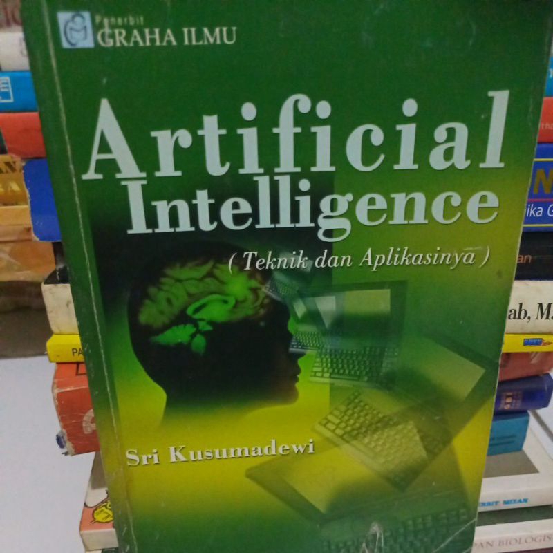 Cover ARTIFICIAL INTELLIGENCE IN PRACTICE :  (Teknik Dan Aplikasinya) / SRI KUSUMANDEWI