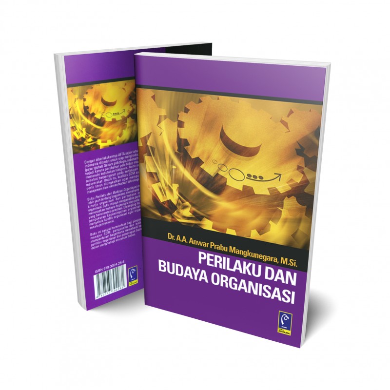 Cover PERILAKU DAN BUDAYA ORGANISASI :  - / Dr. A.A. Anwar Prabu Mangkunegara, M.Si
