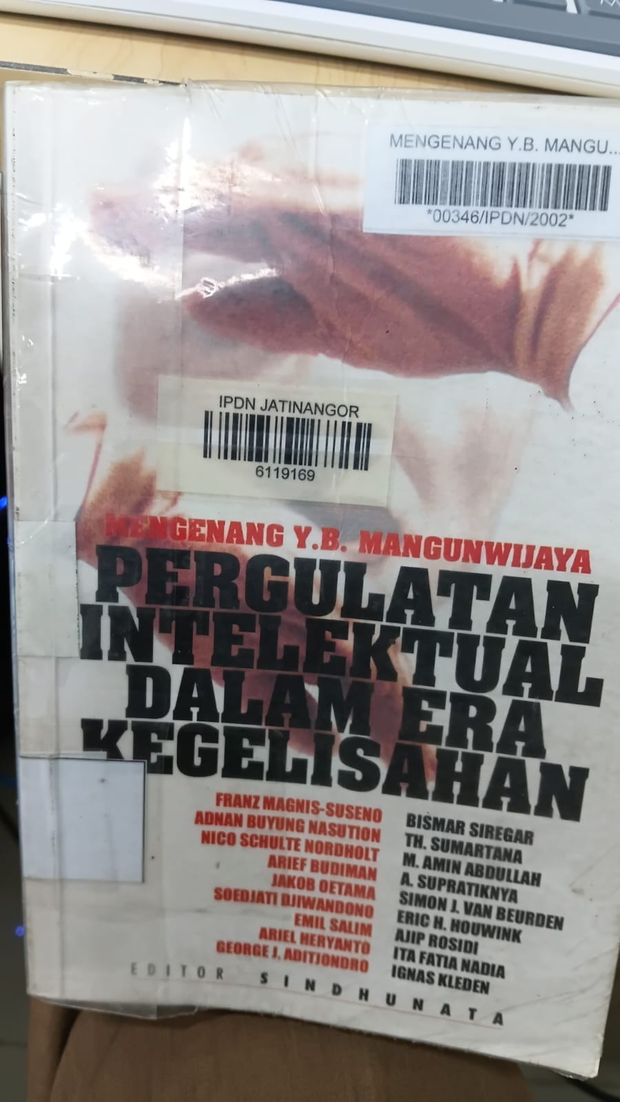 Cover MENGENANG Y.B. MANGUNWIJAYA PERGULATAN INTELEKTUAL DALAM ERA KEGELISAHAN / FRANZ MAGNIS SUSENO, ADNAN BUYUNG NASUTION, dll