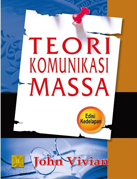 Cover TEORI KOMUNIKASI MASSA / JOHN VIVIAN