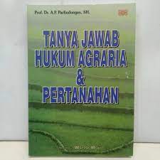 Cover TANYA JAWAB HUKUM AGRARIA & PERTANAHAN / Prof. Dr. A.P. PARLINDUNGAN, SH