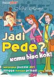 Cover JADI PEDE? KAMU BISA KOK! / MBA ROMY