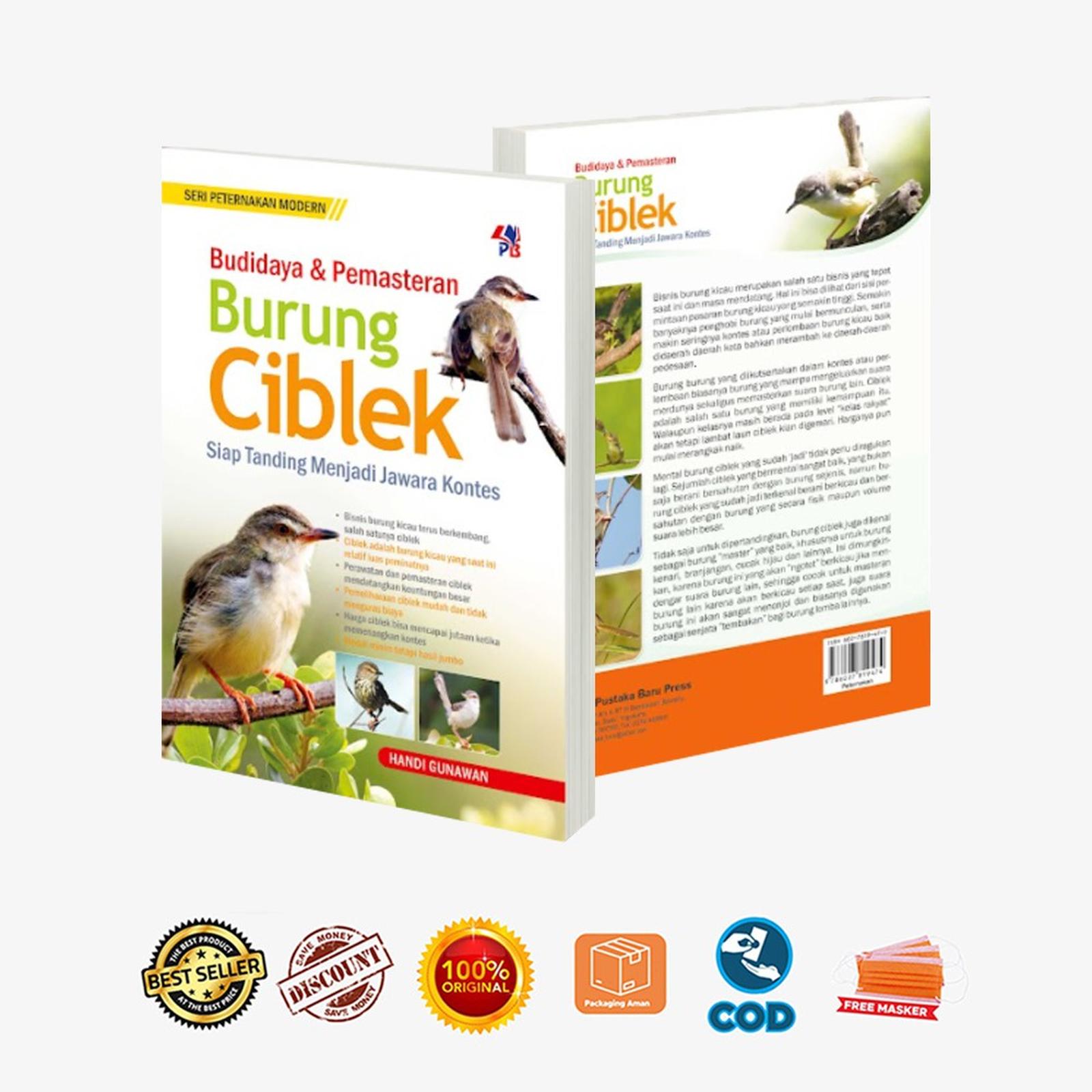 Cover BUDIDAYA DAN PEMASTERAN BURUNG CIBLEK :  SERI PETERNAKAN MODERN. SIAP TANDING MENJADI JAWARA KONTES / HANDI GUNAWAN