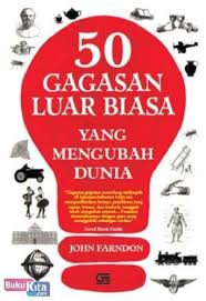 Cover 50 GAGASAN LUAR BIASA YANG MENGUBAH DUNIA / JOHN FERNANDO