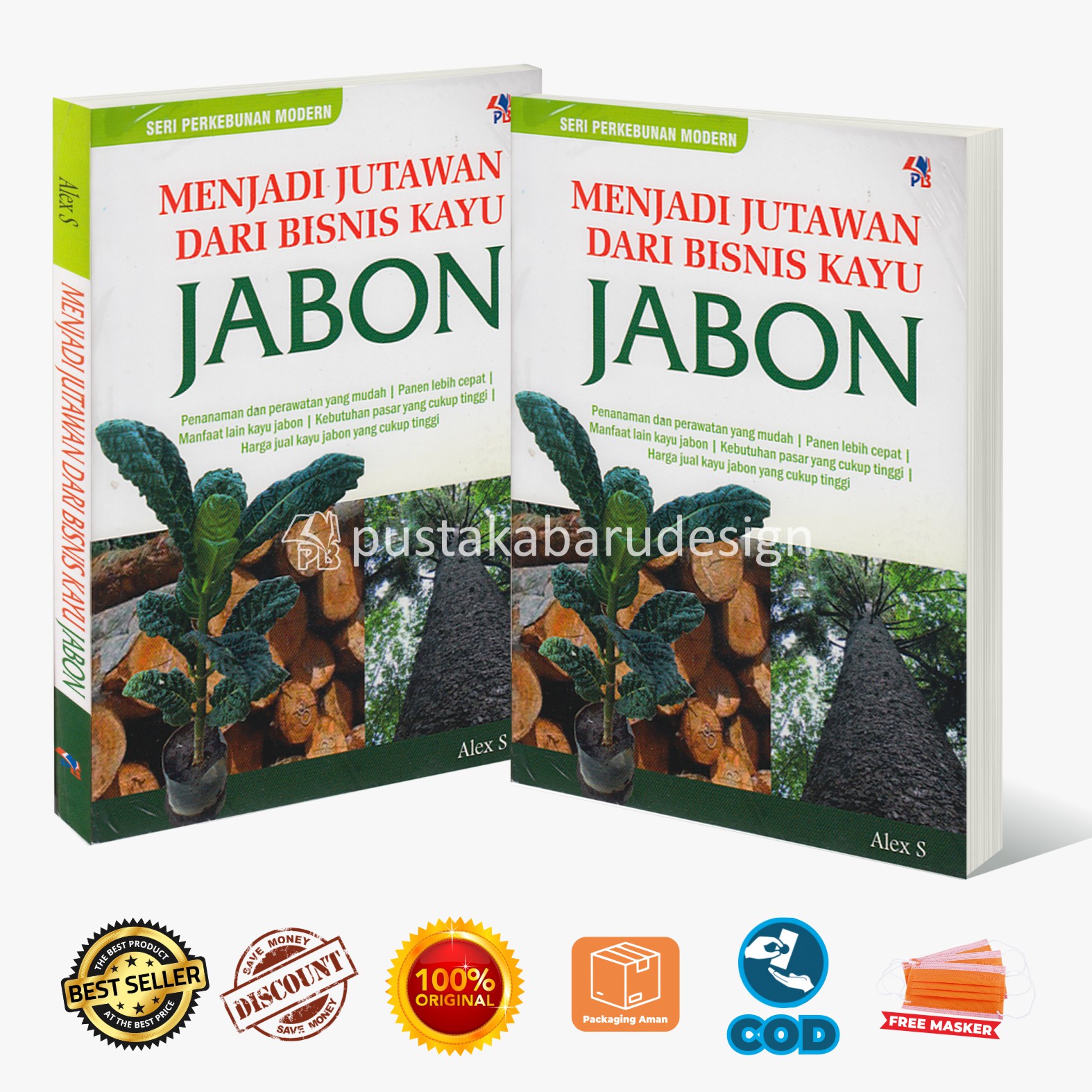 Cover MENJADI JUTAWAN DARI BISNIS KAYU JABON :  SERI PERKEBUNAN MODERN / ALEX S