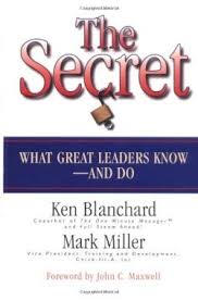 Cover THE SECRET :  WHAT GREAT LEADERS KNOW AND DO / KEN BLANCHARD