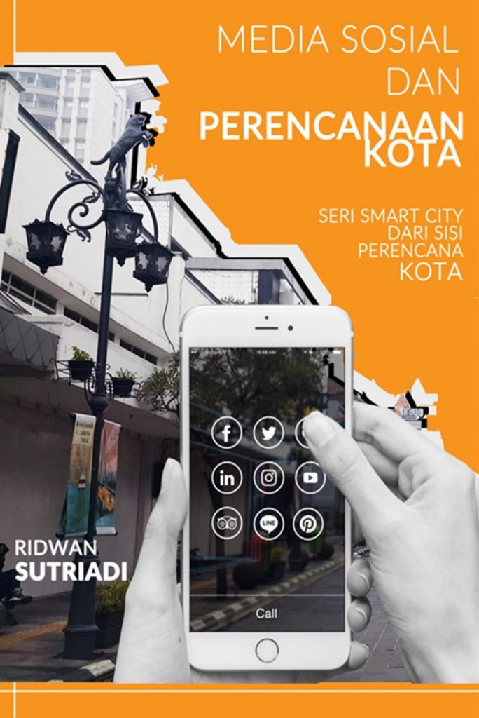 Cover MEDIA SOSIAL DAN PERENCANAAN KOTA :  SERI SMART CITY DARI SISI PERENCANAAN KOTA / RIDWAN SUTRIADI