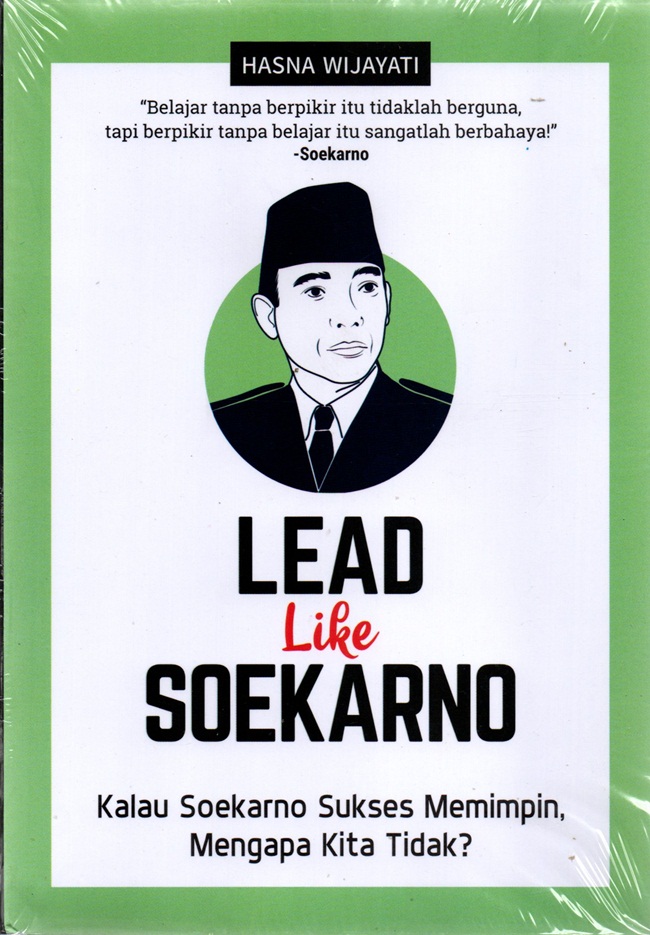 Cover LEAD LIKE SOEKARNO / HASNA WIJAYATI