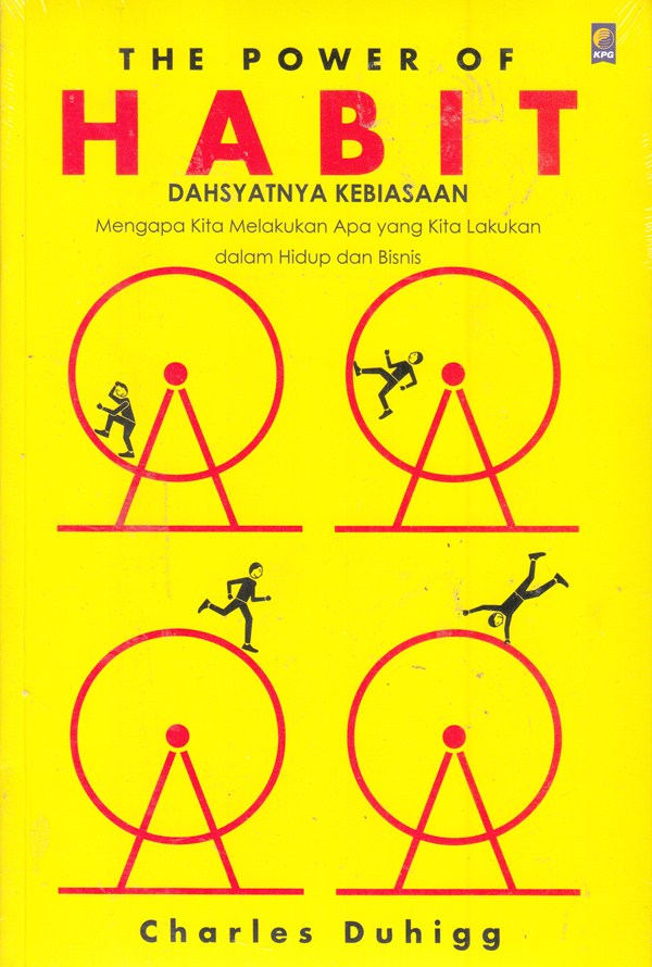 Cover THE POWER OF HABIT : DAHSYATNYA KEBIASAAN / CHARLES DUHIGG