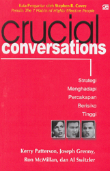 Cover CRUCIAL CONVERSATION :  Strategi Menghadapi Percakapan Berisiko Tinggi / KERRY PATTERSON