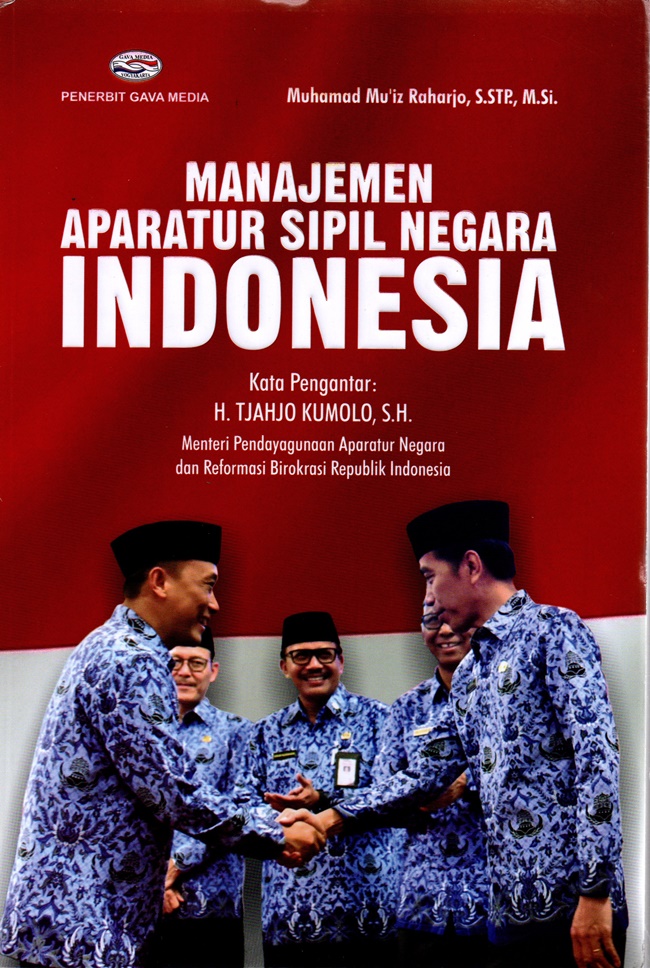Cover MANAJEMEN APARATUR SIPIL NEGARA INDONESIA / MUHAMAD MU'IZ RAHARJO, S.STP., M.SI.