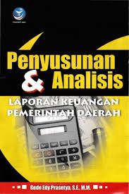 Cover PENYUSUNAN DAN ANALISIS LAPORAN KEUANGAN PEMERINTAHAN DAERAH / GEDE EDY PRASETYA