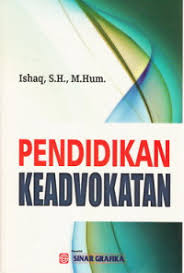 Cover PENDIDIKAN KEADVOKATAN / ISHAQ