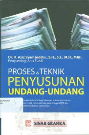 Cover PROSES DAN TEKNIK PENYUSUNAN UNDANG-UNDANG / AZIZ SYAMSUDDIN