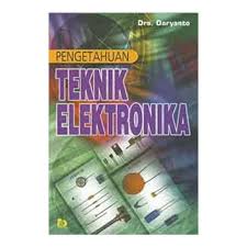 Cover PENGETAHUAN TEKNIK ELEKTRONIKA / DARYANTO
