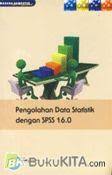 Cover PENGOLAHAN DATA STATISTIKA DENGAN SPSS 16.0 / EDWARD TANUJAYA