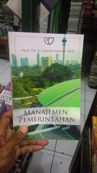 Cover MANAJEMEN PEMERINTAHAN / Prof. Dr. H. Zaidan Nawawi, M.Si