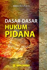 Cover DASAR-DASAR HUKUM PIDANA / MAHRUS ALI