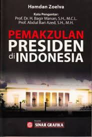 Cover PEMAKZULAN PRESIDEN DI INDONESIA' / HAMDAN ZOELVA