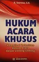 Cover HUKUM ACARA KHUSUS' :  KOMPILASI KETENTUAN HUKUM ACARA DALAM UNDANG-UNDANG / SOEROSO