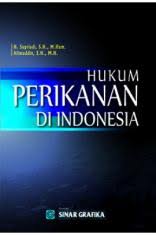 Cover HUKUM PERIKANAN DI INDONESIA' / SUPRIADI
