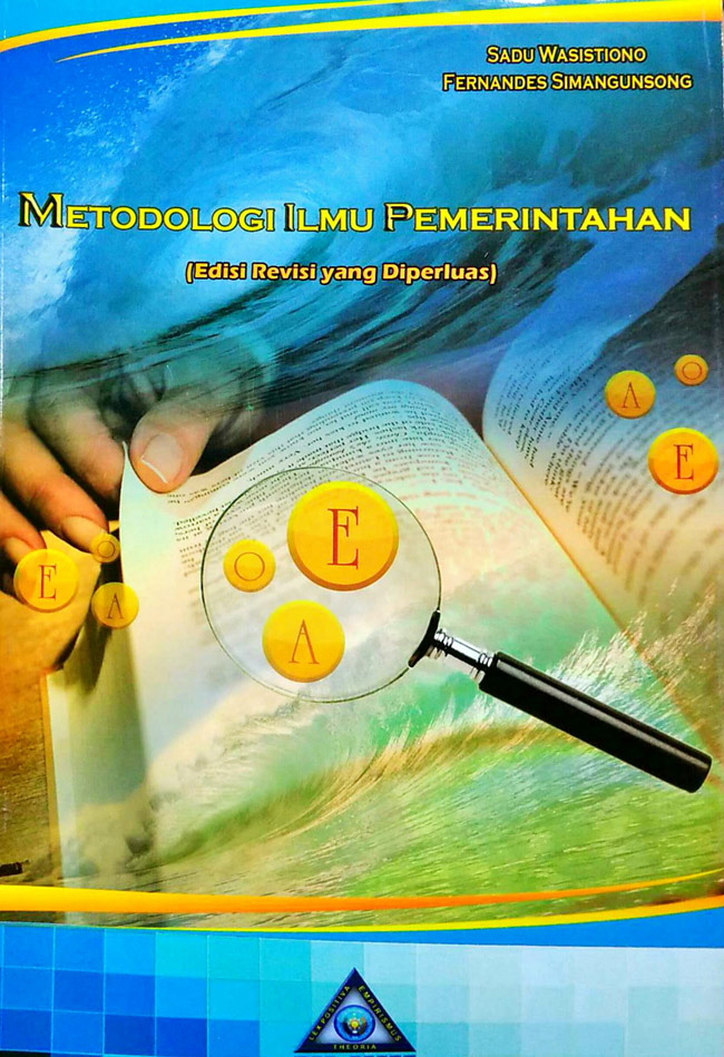 Cover METODOLOGI ILMU PEMERINTAHAN :  (Edisi Revisi yang Diperluas) / Prof. Dr. Sadu Wasistiono, MS