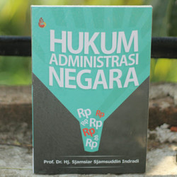 Cover HUKUM ADMINISTRASI NEGARA / Prof. Dr. Hj. SJAMSIAR SJAMSUDDIN INDRADI
