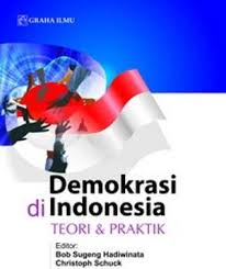 Cover DEMOKRASI DI INDONESIA :  TEORI DAN PRAKTIK / BUB SUGENG HADIWINATA