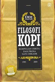 Cover FILOSOFI KOPI :  KUMPULAN CERITA DAN PROSA SATU DEKADE / DEE