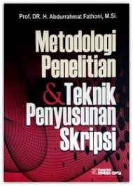 Cover METODOLOGI PENELITIAN DAN TEKNIK PENYUSUNAN SKRIPSI :  TENIK PENYUSUNAN SKRIPSI / Prof. DR. H. ABDURRAHMAT FATHONI,M.Si.