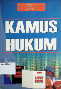 Cover KAMUS HUKUM :  Arab, Belanda, Inggris, Italia, Latin, Prancis, Spanyol, Yunani / Editor,  YUDHA PANDU